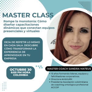 Captura de pantalla 2025-10-02 a las 11.12.41 a. m. Master Class "Rompe la monotonía: Cómo diseñar capacitaciones dinámicas que conectan equipos presenciales y virtuales"